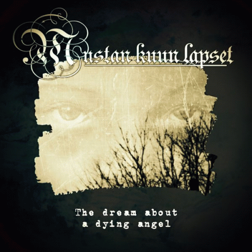 Mustan Kuun Lapset : The Dream About a Dying Angel